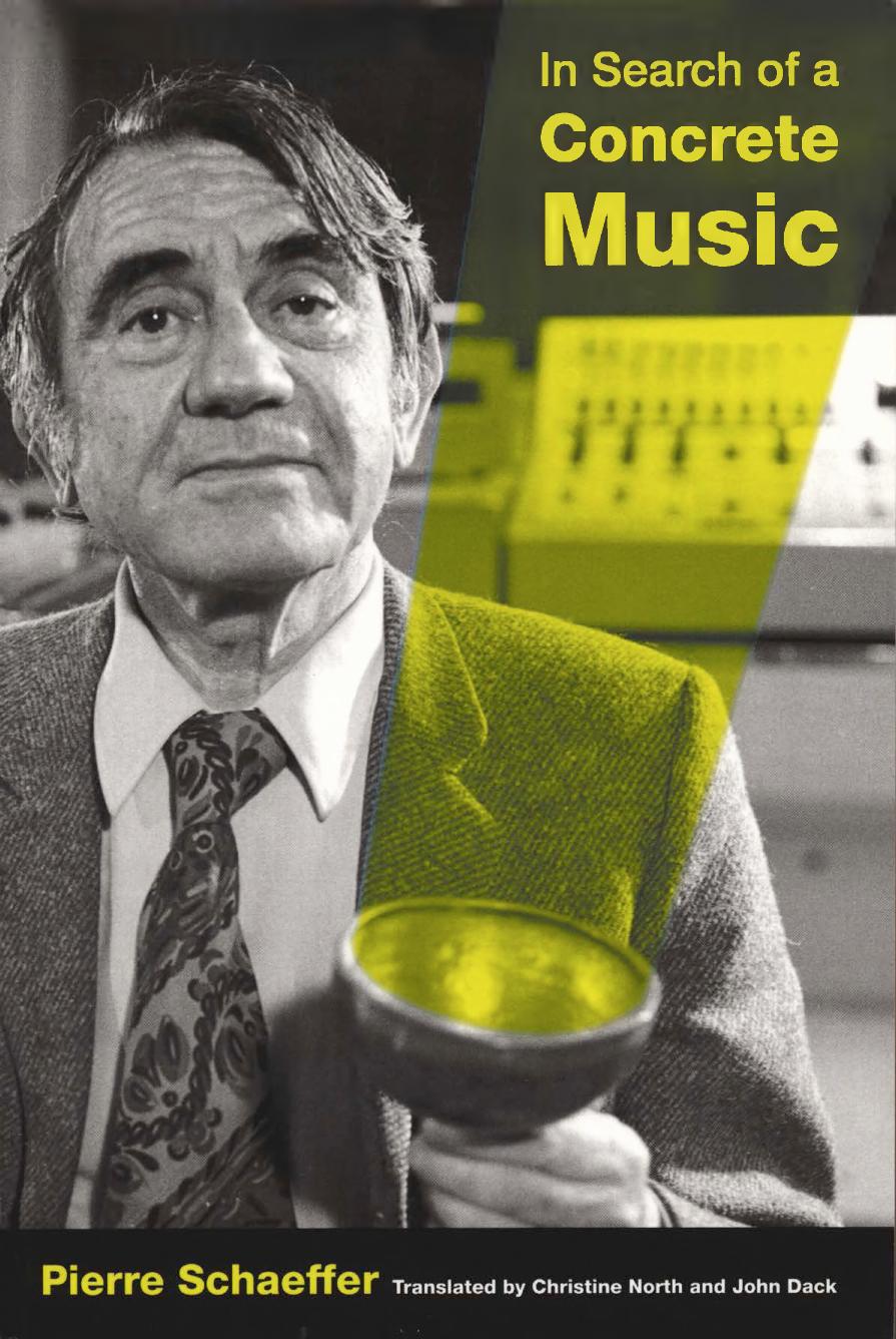 In Search of a Concrete Music by Pierre Schaeffer