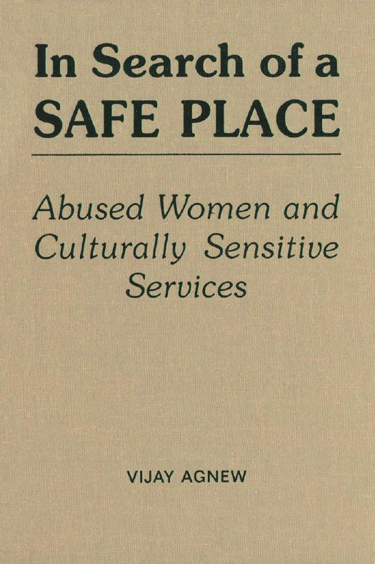 In Search of a Safe Place : Abused Women and Culturally Sensitive Services by Vijay Agnew