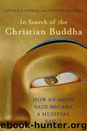 In Search of the Christian Buddha by Donald S. Lopez