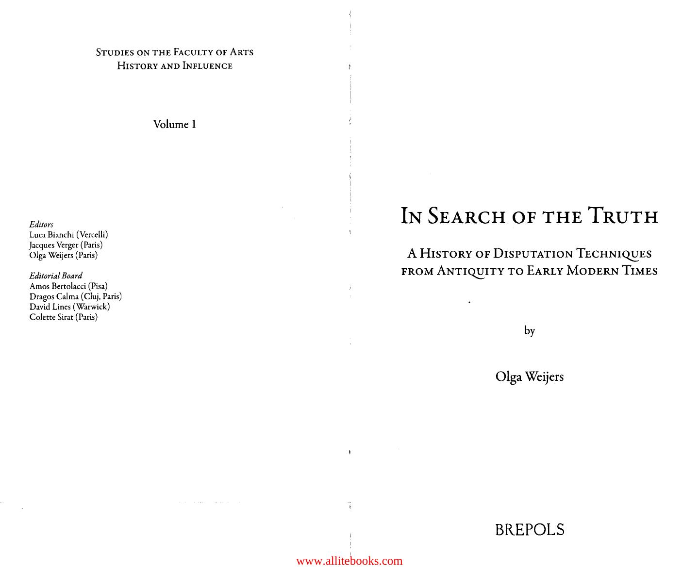 In Search of the Truth: A History of Disputation Techniques from Antiquity to Early Modern Times by Unknow