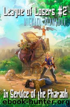In Service of the Pharaoh_LitRPG Series by Michael Atamanov