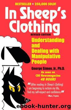 In Sheep's Clothing: Understanding and Dealing with Manipulative People by George K. Simon Ph.D