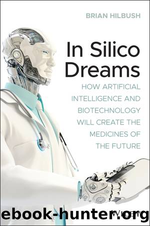 In Silico Dreams by Brian S. Hilbush