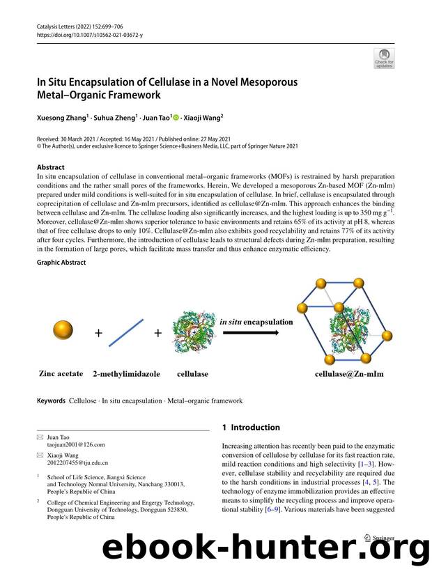 In Situ Encapsulation of Cellulase in a Novel Mesoporous MetalâOrganic Framework by Xuesong Zhang & Suhua Zheng & Juan Tao & Xiaoji Wang