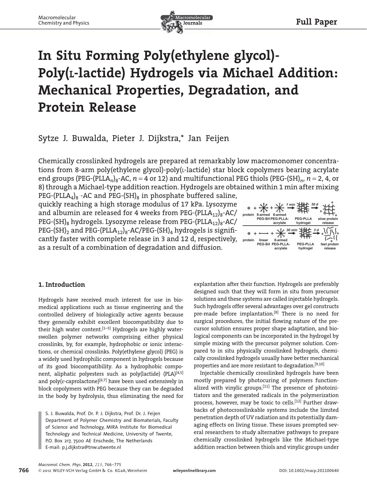 In Situ Forming Poly(ethylene glycol) Poly(Llactide) Hydrogels via Michael Addition: Mechanical Properties, Degradation, and Protein Release by vng