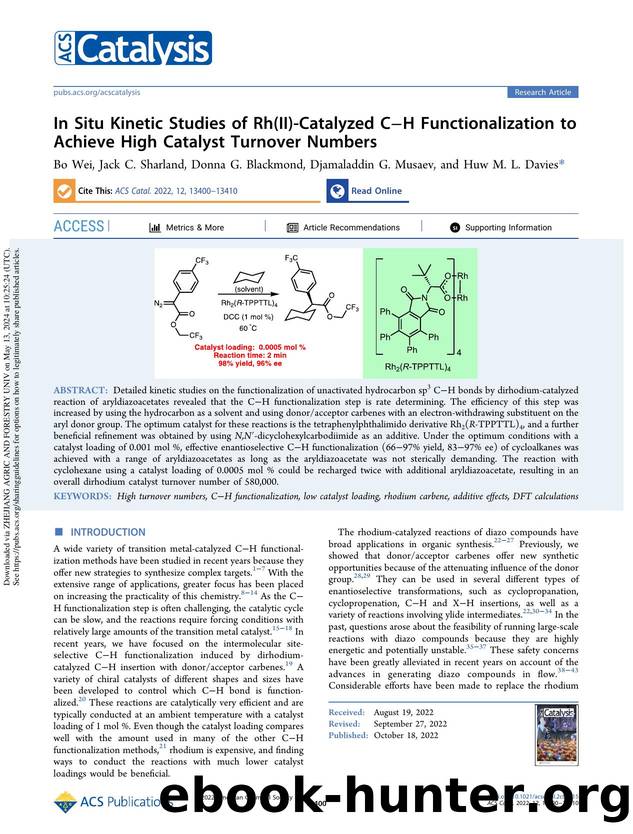 In Situ Kinetic Studies of Rh(II)-Catalyzed CâH Functionalization to Achieve High Catalyst Turnover Numbers by Bo Wei Jack C. Sharland Donna G. Blackmond Djamaladdin G. Musaev & Huw M. L. Davies