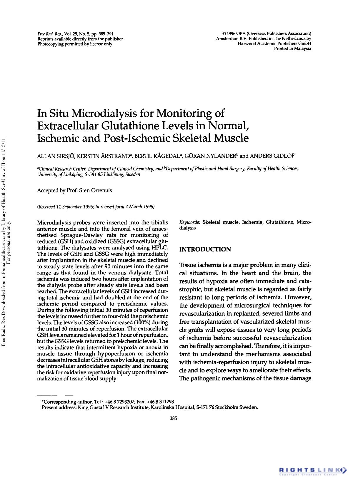 In Situ Microdialysis for Monitoring of Extracellular Glutathione Levels in Normal, Ischemic and Post-Ischemic Skeletal Muscle by Allan Sirsjö1† Kerstin Årstrand1 Bertil Kågedal1 Göran Nylander2 & Anders Gidlöf1 3