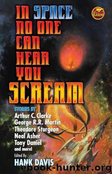 In Space No One Can Hear You Scream by Hank Davis