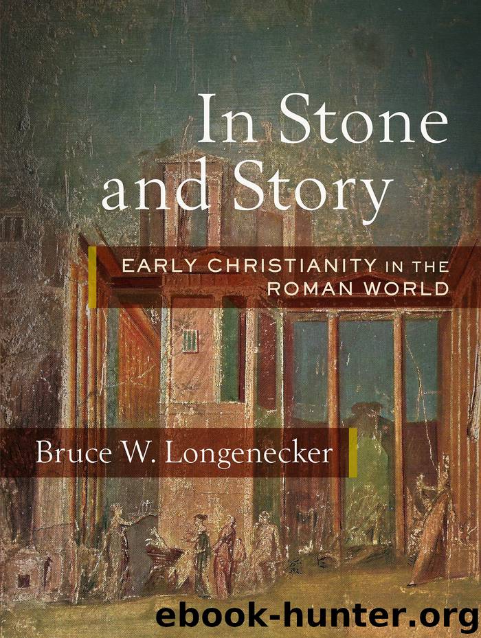 In Stone and Story by Bruce W. Longenecker