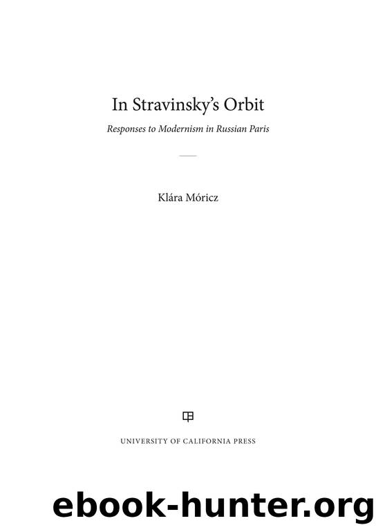 In Stravinsky's Orbit by Klara Moricz;