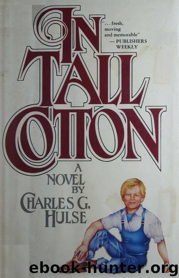 In Tall Cotton by Charles G. Hulse