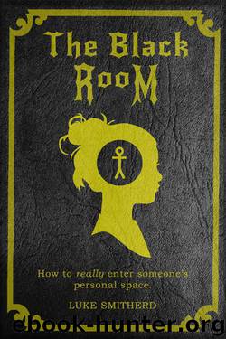 In The Black Room - A Paranormal Romance (The Black Room Book 1) by Luke Smitherd
