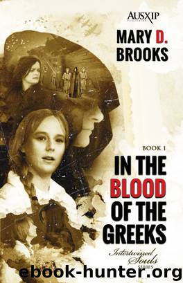 In The Blood Of The Greeks by Mary D. Brooks