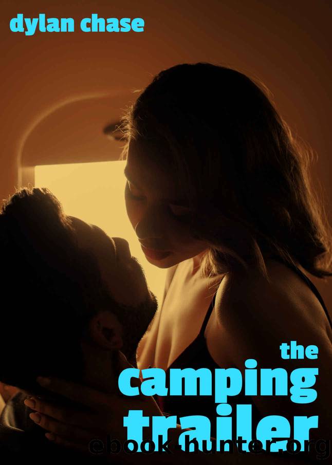 In The Camping Trailer: A wife watching tale (Men who secretly want their wives to cheat) by Dylan Chase