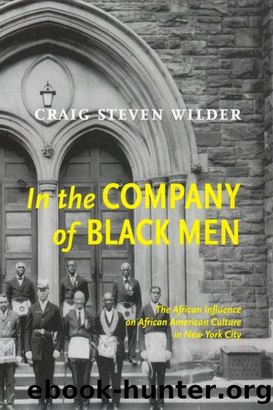 In The Company Of Black Men by Craig Steven Wilder
