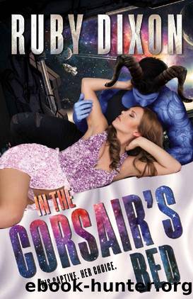 In The Corsair's Bed_A SciFi Alien Romance by Ruby Dixon