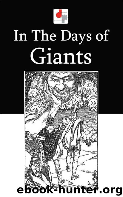 In The Days of Giants (Illustrated) by Brown Abbie