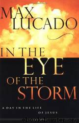 In The Eye Of The Storm by Max Lucado
