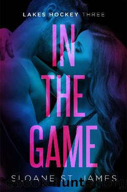 In The Game: A Secret Baby Hockey Romance (Lakes Hockey Series Book 3) by Sloane St. James