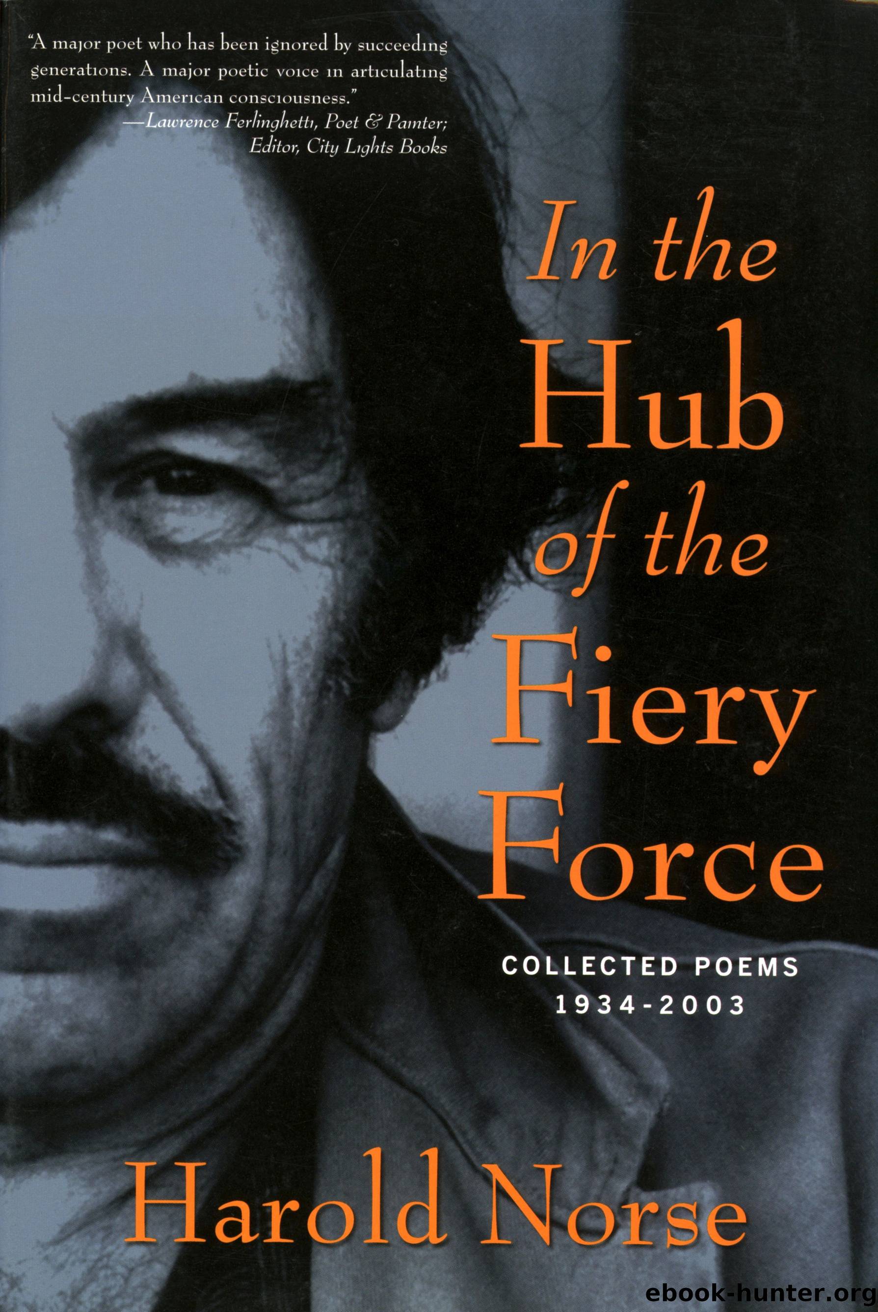 In The Hub of the Fiery Force by Harold Norse