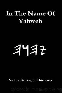 In The Name Of Yahweh by Andrew Carrington Hitchcock
