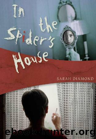 In The Spider's House by Sarah Diamond