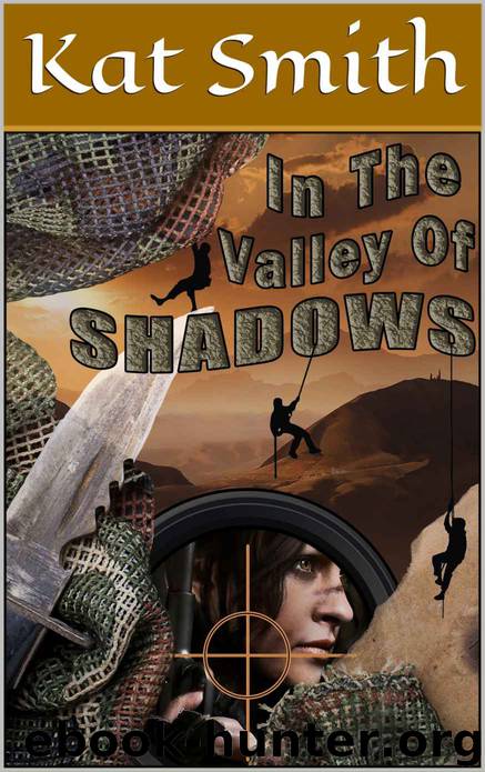 In The Valley Of Shadows by Kat Smith