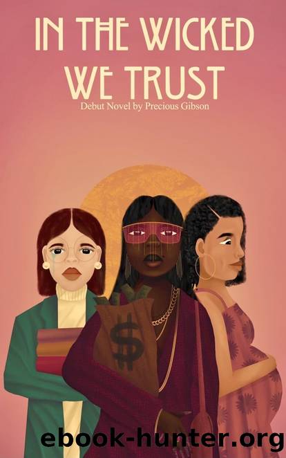 In The Wicked We Trust by Gibson Precious