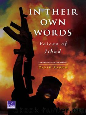 In Their Own Words: Voices of Jihad- Compilation and Commentary by David Aaron
