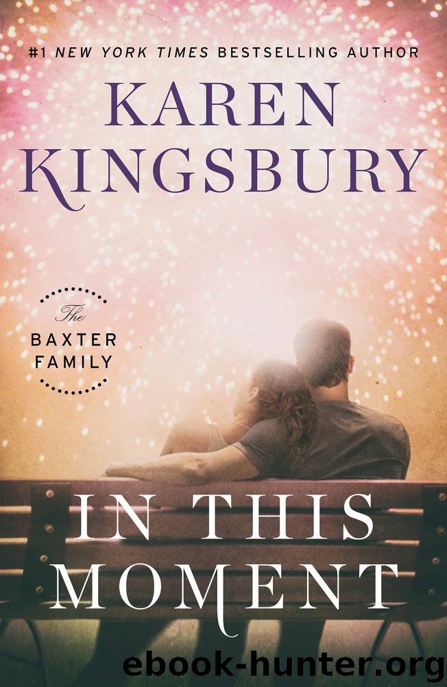 In This Moment by Karen Kingsbury