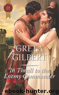 In Thrall to the Enemy Commander by Greta Gilbert