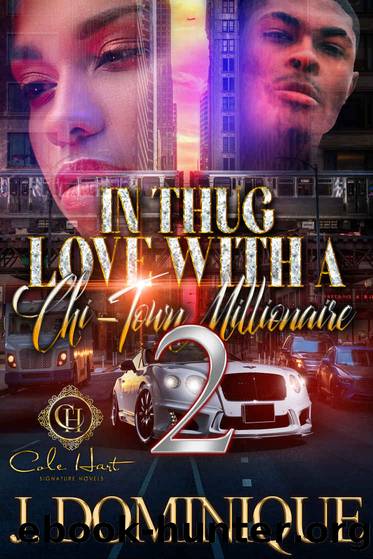 In Thug Love With A Chi-Town Millionaire 2 by Dominique J