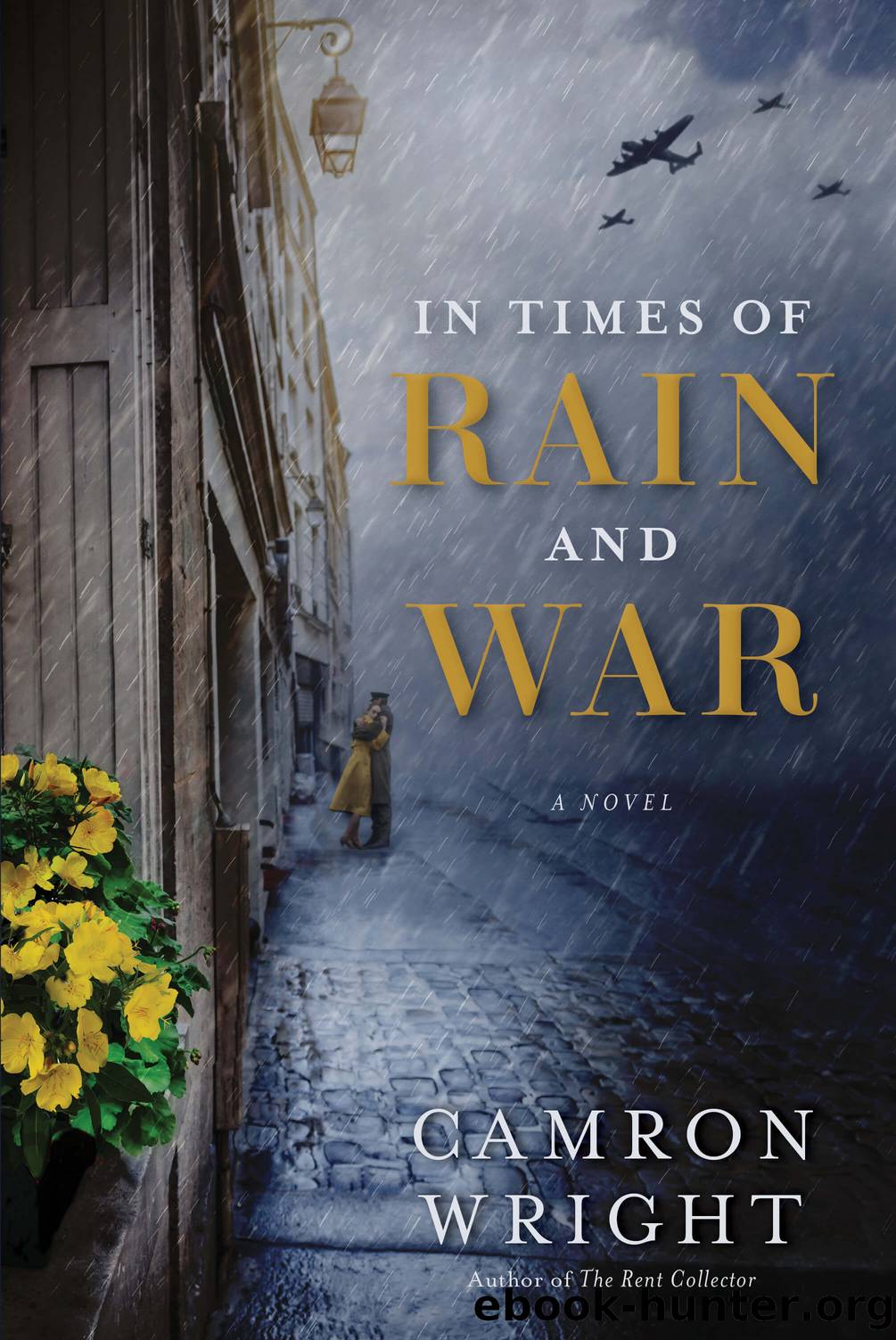 In Times of Rain and War by Camron Wright