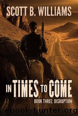 In Times to Come - Disruption by Scott B. Williams