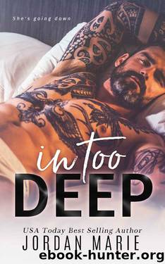 In Too Deep (Doing Bad Things Book 2) by Jordan Marie
