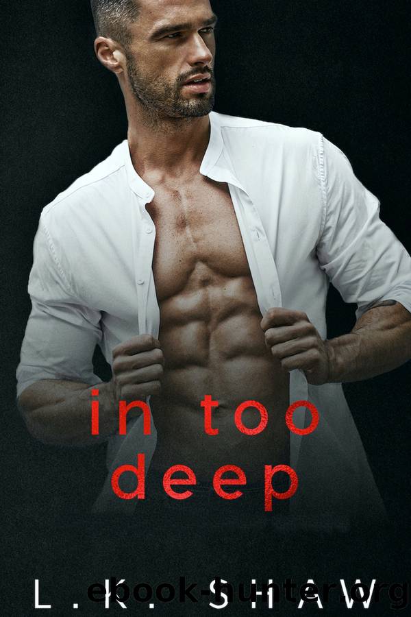 In Too Deep by LK Shaw