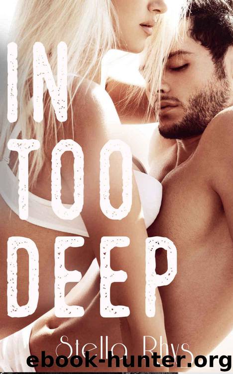 In Too Deep by Stella Rhys