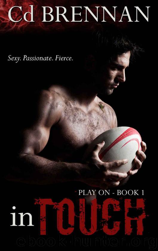 In Touch (Play On Book 1) by Cd Brennan