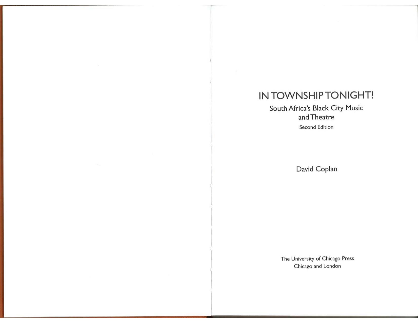 In Township Tonight!: South Africa's Black City Music and Theatre, Second Edition by David B. Coplan