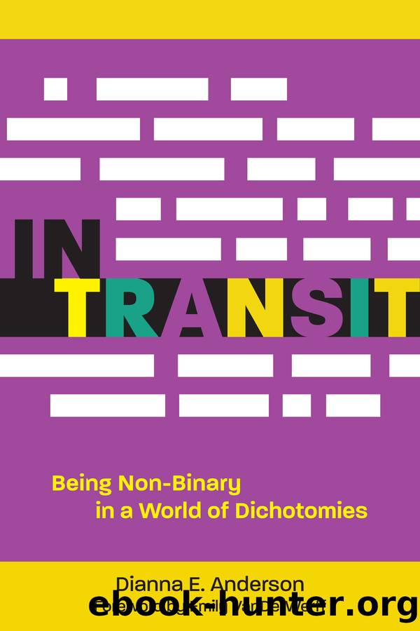 In Transit: Being Non-Binary in a World of Dichotomies by Dianna E. Anderson