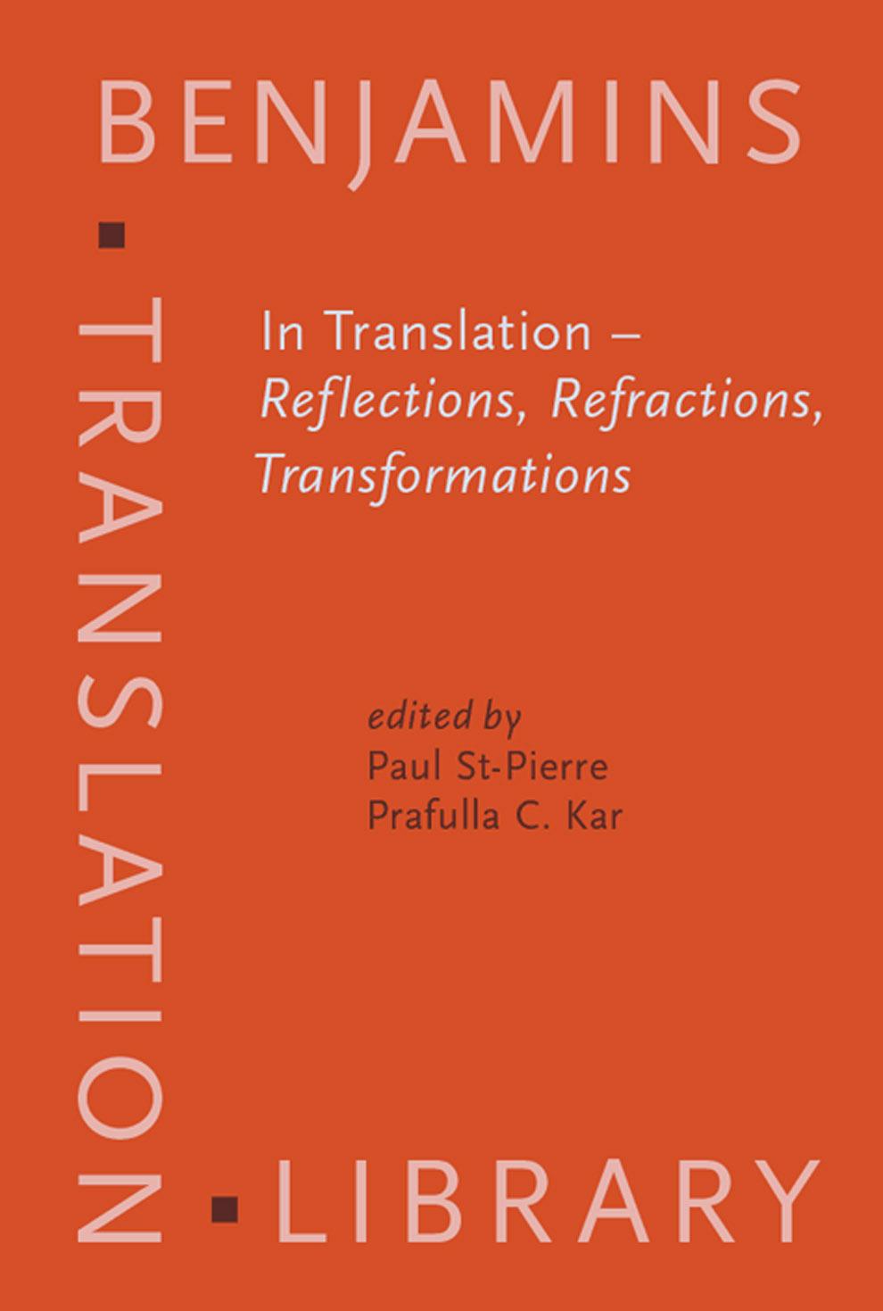In Translation - Reflections, Refractions, Transformations (Benjamins Translation Library) by Paul St-Pierre Prafulla C. Kar