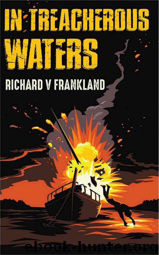 In Treacherous Waters by Richard V Frankland