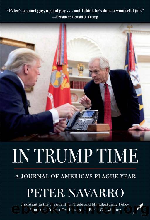 In Trump Time: A Journal of America's Plague Year by Peter Navarro