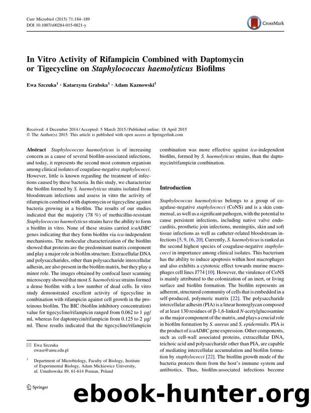 In Vitro Activity of Rifampicin Combined with Daptomycin or Tigecycline on Staphylococcus haemolyticus Biofilms by Ewa Szczuka & Katarzyna Grabska & Adam Kaznowski