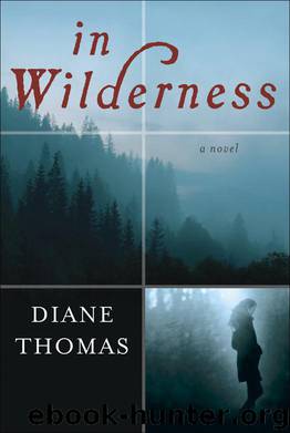 In Wilderness by Thomas Diane