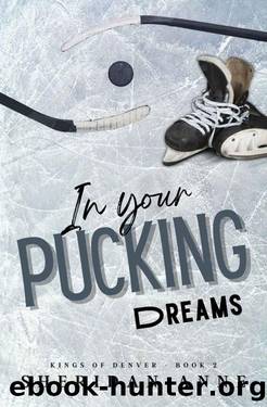 In Your Pucking Dreams (Kings Of Denver Book 2) by Sheridan Anne