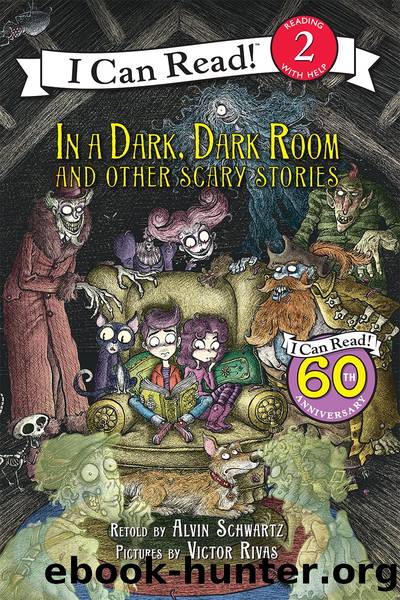 In a Dark, Dark Room and Other Scary Stories by Alvin Schwartz