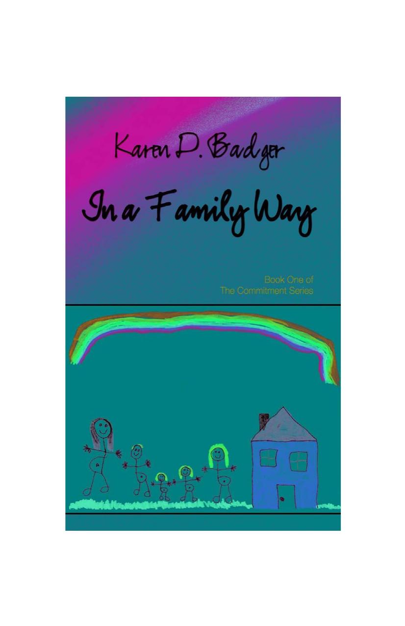 In a Family Way by Karen D. Badger