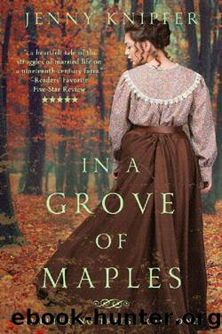 In a Grove of Maples: Sheltering Trees Book 1 by Jenny Knipfer