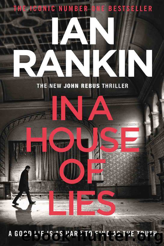 In a House of Lies: The Brand New Rebus Thriller (Inspector Rebus 22) by Ian Rankin